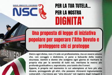Progetto di Legge di Iniziativa Popolare per &quot;Atto Dovuto&quot; per la tutela del personale delle Forze di Polizia e delle Forze Armate nell&#39;esercizio dell